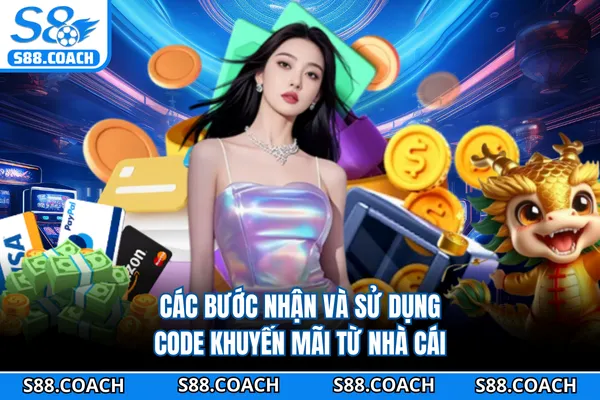 Các bước nhận và sử dụng code khuyến mãi từ nhà cái