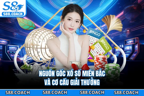 Nguồn gốc xổ số miền Bắc và cơ cấu giải thưởng